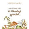A mur&aacute;nyi gyerekek - Niamessnyn&eacute; Manaszy Margit