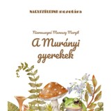 A mur&aacute;nyi gyerekek - Niamessnyn&eacute; Manaszy Margit