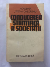 Conducerea Stiintifica a societatii, Academia Stefan Gheorghiu, Ed Politica 1980 foto