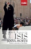 Cumpara ieftin ISIS. Jocul mor&Aring;&pound;ii
