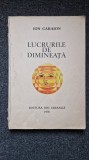 LUCRURILE DE DIMINEATA - Ion Caraion