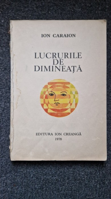 LUCRURILE DE DIMINEATA - Ion Caraion