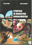 Strategii De Marketing Agroalimentar - Victor Pekar, Mihai Talmaciu