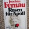 Rosen f&uuml;r Apoll Autoren Joachim Fernau