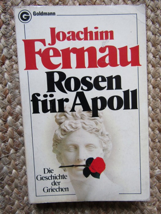 Rosen f&uuml;r Apoll Autoren Joachim Fernau