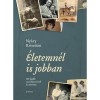 &Eacute;letemn&eacute;l is jobban - 115 &uacute;jabb szerelmes lev&eacute;l &eacute;s t&ouml;rt&eacute;net - Ny&aacute;ry Kriszti&aacute;n