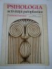 PSIHOLOGIA ACTIVITATII PATOPLASTICE - CONSTANTIN ENACHESCU