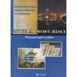 Moneda, credit, banci. Manual universitar