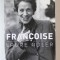 FRANCOISE par LAURE ADLER , 2011