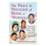 The Price and Privilege of Being a Woman
