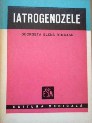 Iatrogenozele - Georgeta Elena Rindasu ,289241 foto