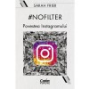 No filter.Povestea instagramului, Sarah Frier