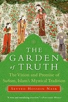 The Garden of Truth: The Vision and Promise of Sufism, Islam&amp;#039;s Mystical Tradition foto