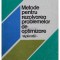 Nicolae Bebea - Metode pentru rezolvarea problemelor de optimizare - Aplicatii (Editia: 1978)