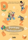 Cumpara ieftin Povesti incantatoare. Caiet de lucru pentru clasa pregatitoare. Volumul 3/Diana Florentina Popa, Narcisa Diana Ciorgovean, Corint Educational