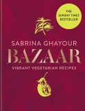 Bazaar | Sabrina Ghayour, Octopus Publishing Group