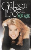 G&uuml;lben Ergen - K&ouml;r Aşık, Caseta audio