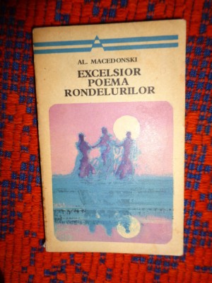 Excelsor. Poema rondelurilor ( poezie )- Al.Macedonski foto
