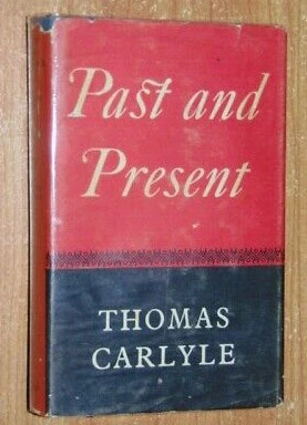 Past and Present/ Thomas Carlyle (format mic, cartonata cu supracoperta) foto