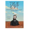 True Girt: The Unauthorised History of Australia
