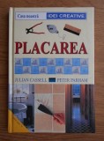 Julian Cassel - Placarea