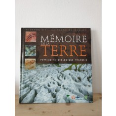 Max Jonin - Memoire de la Terre. Patrimoine Geologique Francais
