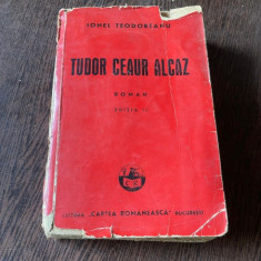 Ionel Teodoreanu - Tudor Ceaur Alcaz (1940)