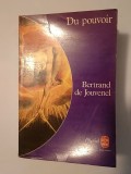 Bertrand de Jouvenel - Du Pouvoir: histoire naturelle de sa croissance
