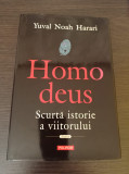 Yuval Noah Harari - Homo deus. Scurta istorie a viitorului