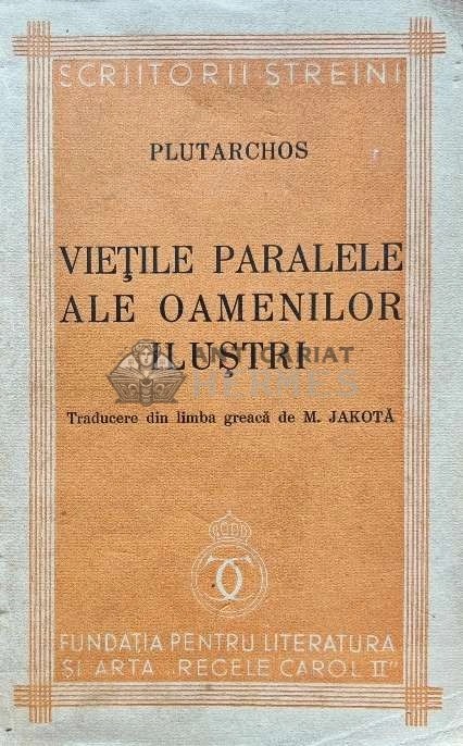 Vietile paralele ale oamenilor ilustri - 1938 - Plutarchos (AH173)