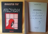 APROPIEREA - carte cu dedicatie catre criticul literar Eugen Simion si autograful autorului Augustin Pop