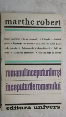 Marthe Robert - Romanul inceputurilor si inceputurile romanului, 1983 (vezi detalii pentru livrare in tara) foto