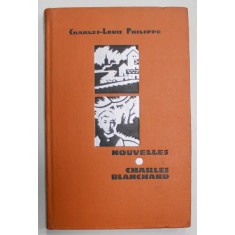 NOUVELLES / CHARLES BLANCHARD par CHARLES - LOUIS PHILIPPE , 1964