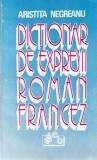 Aristita Negreanu - Dictionar de expresii roman-francez