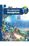 Sa exploram noaptea - Susanne Gernhauser
