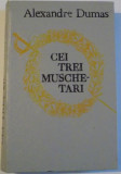 CEI TREI MUSCHETARI de ALEXANDRE DUMAS , PREZENTARE GRAFICA: B. BRANZEI, 1993