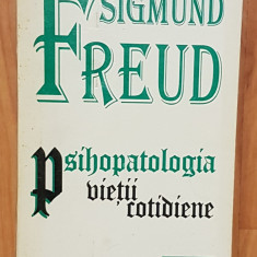 Psihopatologia vietii cotidiene de Sigmund Freud