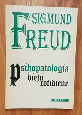 Psihopatologia vietii cotidiene de Sigmund Freud foto