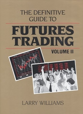 The Definitive Guide to Futures Trading, Volume II: Volume II foto