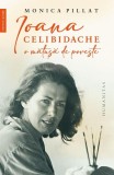 Ioana Celibidache, o mătuşă de poveste - Paperback brosat - Monica Pillat - Humanitas