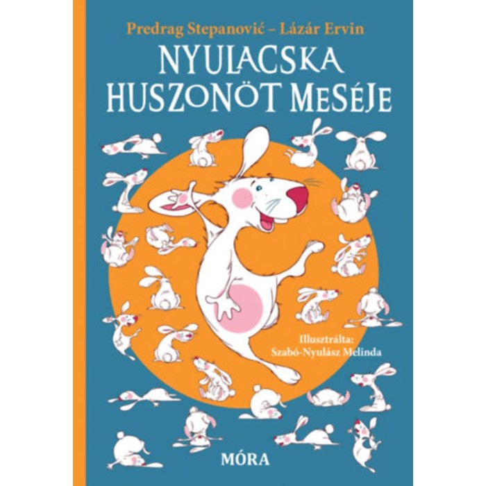 Nyulacska huszon&ouml;t mes&eacute;je - Predrag Stepanovic