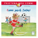 Conni joaca fotbal - Liane Schneider