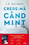 Crede-ma cand mint &ndash; J. P. Delaney - Carte