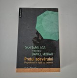 Dan Tapalaga Pretul adevarului