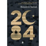 2084 - A vil&aacute;g v&eacute;ge - Boualem Sansal