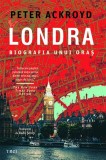 Cumpara ieftin Londra. Biografia unui oraș - Peter Ackroyd, Trei
