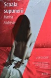 Cumpara ieftin Scoala supunerii - 2013 - Marina Anderson (AM180)