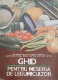 Ghid pentru meseria de legumicultor - Ing. Marin Mihalache, Ing. Dr. Valentin Voican, Ing. Mihai Dumitrescu, Ing. Dr. Cristina Raicu, Ing. Dr. Victor