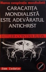 Hitler contra Iuda. Caracatita mondialista este Antichrist - Samizdat foto