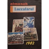 M. Ungureanu (red.) - Almanah Luceafarul 1982 (Editia: 1982)